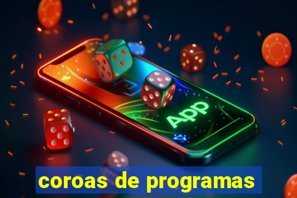 coroas de programas